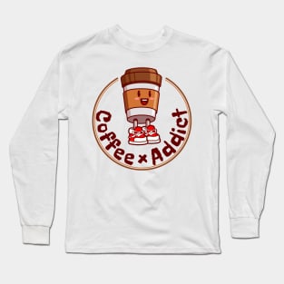 Coffee cup cartoon character, Coffee addict. Long Sleeve T-Shirt